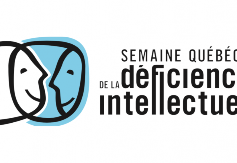 31e Semaine québécoise de la déficience intellectuelle