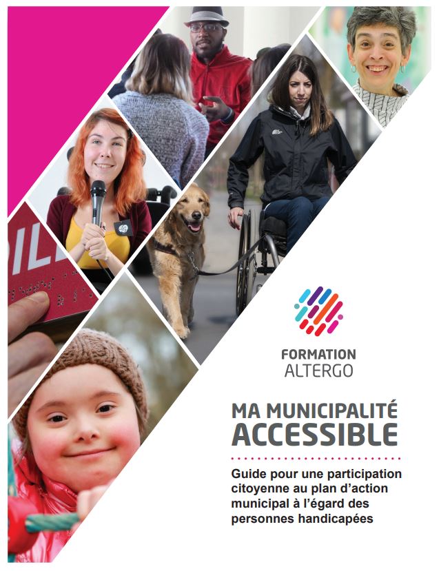 Page couverture du document Ma municipalité accessible - Guide pour une participation citoyenne au plan d'action municipal à l'égard des personnes handicapées. Il y a une mosaïque de personnes ayant une limitation fonctionnelle sur la moitié de la couverture.